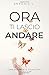 Ora ti lascio andare: Come ritrovare te stessa dopo una rottura (Italian Edition)