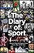 The Diary of Sport by Nick Weatherhogg
