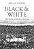 Black & White: The Birth of...