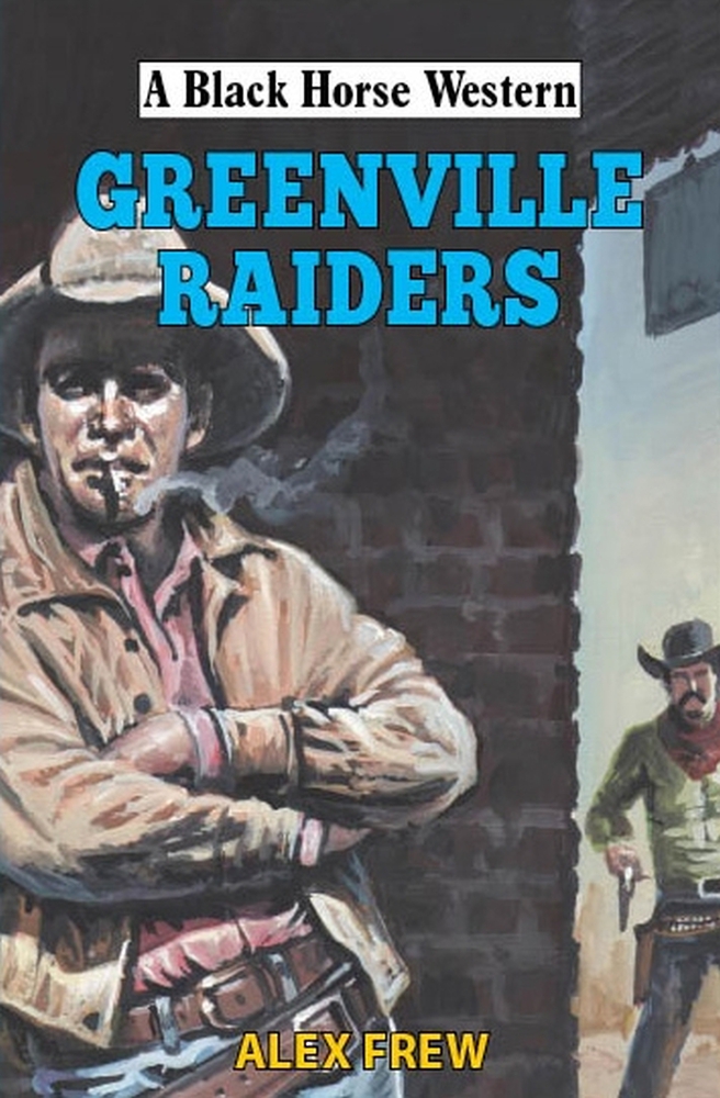 Greenville Raiders (Black Horse Western)