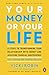 Your Money or Your Life: 9 Steps to Transforming Your Relationship with Money and Achieving Financial Independence