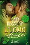 L'uomo ideale by Katy Regnery