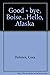 Good-Bye, Boise...Hello, Alaska by Cora Holmes