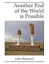 Another End of the World is Possible