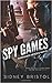 Spy Games (Tarnished Heroes #1)