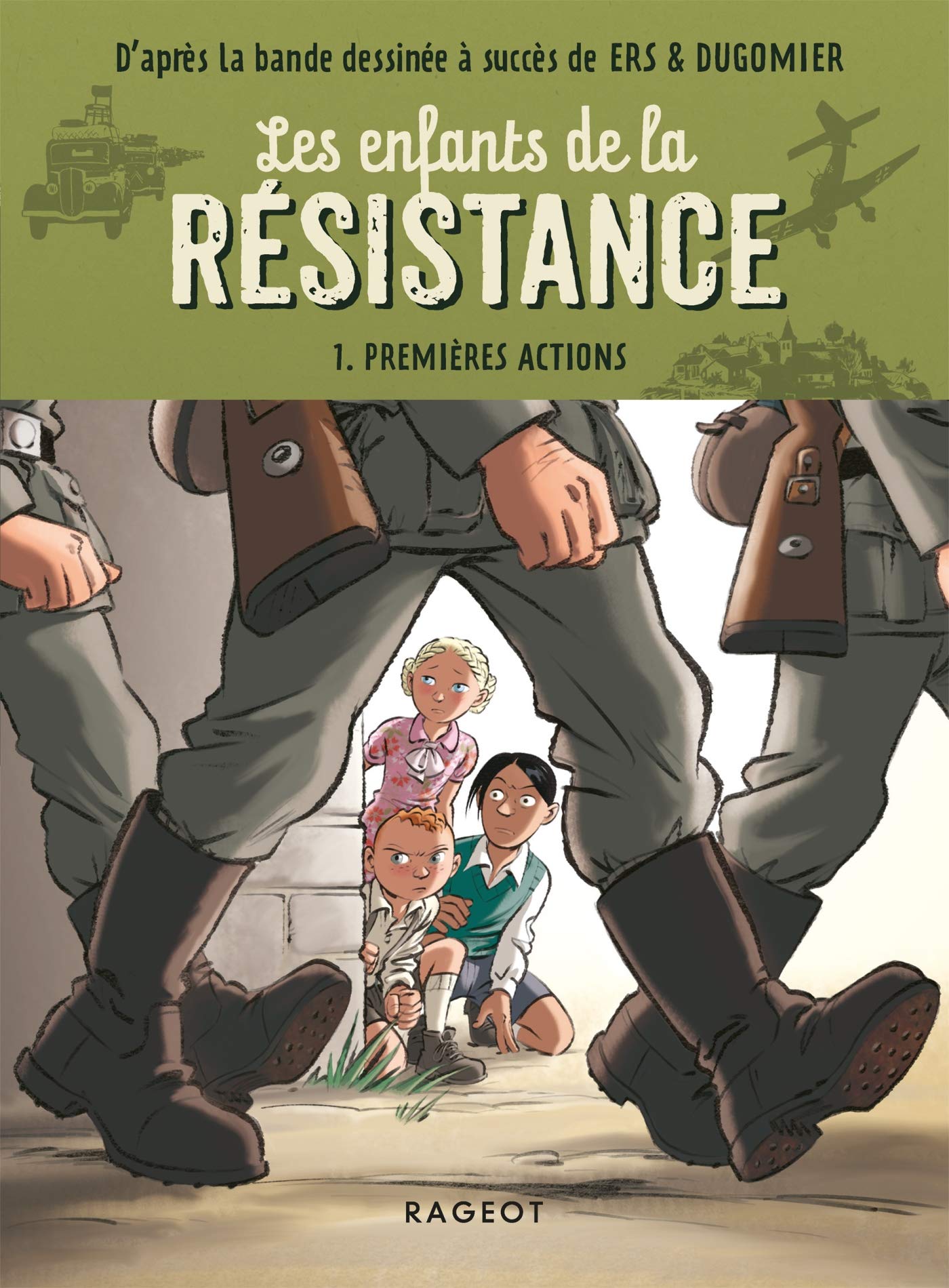Premières actions (Les enfants de la résistance #1)