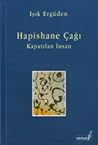 Hapishane Çağı: Kapatılan İnsan