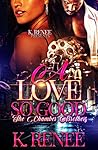 A Love So Good: T...