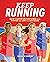 Keep Running: How to Run In...