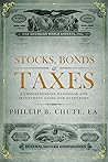 Stocks, Bonds & Taxes by Phillip B. Chute