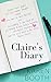 Claire's Diary: A prequel to Bring Me Back (Forever, #4)