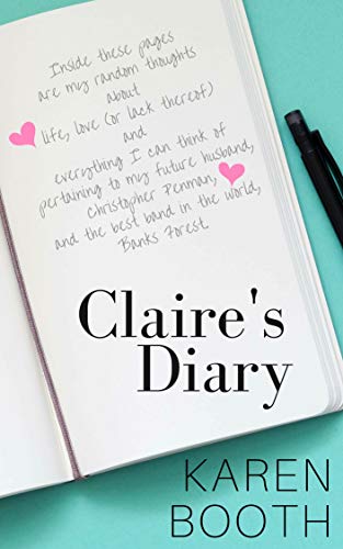 Claire's Diary: A prequel to Bring Me Back (Forever, #4)