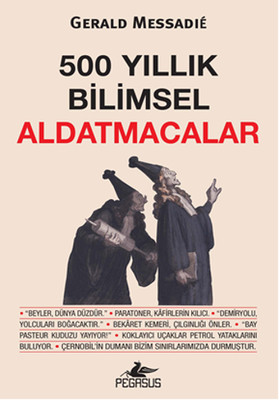 500 Yıllık Bilimsel Aldatmacalar (Paperback)