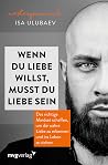 Wenn du Liebe wil...