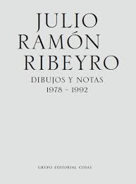 Julio Ramón Ribeyro. Dibujos y notas 1978-1992