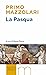 La Pasqua: A cura di Gianni Borsa (Italian Edition)