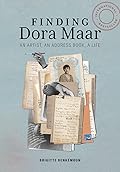 Finding Dora Maar: An Artist, an Address Book, a Life