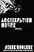 Acceleration Hours: Stories (Volume 1) (Battle Born)