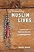 Remaking Muslim Lives: Ever...