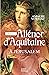 ALIENOR D'AQUITAINE (TOME 3...