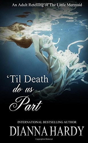 'Til Death Do Us Part: An Adult Retelling of The Little Mermaid (Paperback)