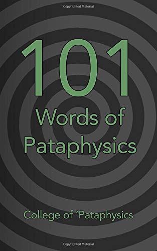 101 Words of Pataphysics (Paperback)