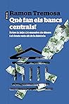 Què fan els bancs...