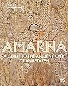 Amarna: A Guide t...