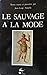 Le Sauvage a la mode