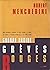 Guerres froides, grèves rouges : Parti communiste, stalinisme et luttes sociales en France. Les grèves insurrectionnelles de 1947-1948