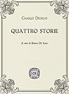 Quattro storie by Charles Dickens