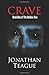 Crave by Jonathan A Teague