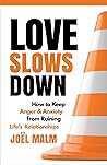 Love Slows Down: ...
