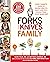Forks Over Knives Family: Every Parent's Guide to Raising Healthy, Happy Kids on a Whole-Food, Plant-Based Diet