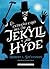 El extraño caso del Dr. Jekyll y Mr. Hyde