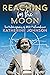 Reaching for the Moon by Katherine G. Johnson