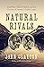 Natural Rivals: John Muir, ...