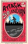 Attack of the 50 Foot Indian by Stephen Graham Jones