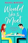 Would Like to Meet by Rachel Winters
