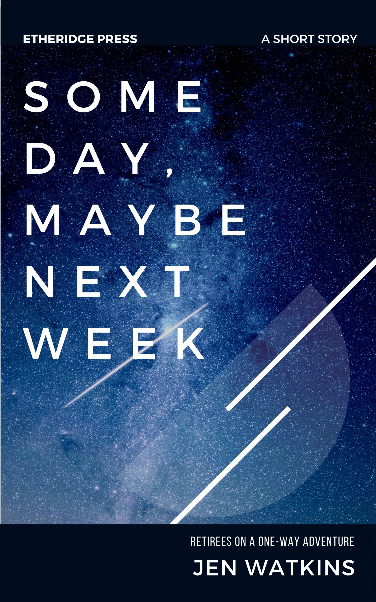 Some Day, Maybe Next Week