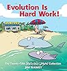 Evolution is Hard Work! (Sherman's Lagoon, #25)