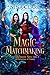Magic and Matchmaking (The Jane Austen Fairy Tales, #1)