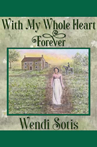 With My Whole Heart Forever (Kindle Edition)