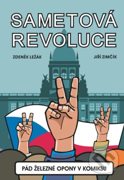 Sametová revoluce: Pád železné opony v komiksu (Hardcover)