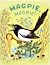 Magpie, Magpie!: Russian Folk Rhymes