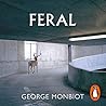 Feral: Rewilding ...