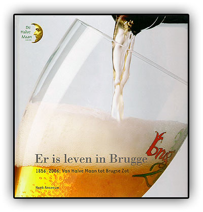 Er is leven in Brugge Van Halve Maan tot Brugse Zot
