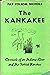 The Kankakee: chronicle of an Indiana river and its fabled marshes