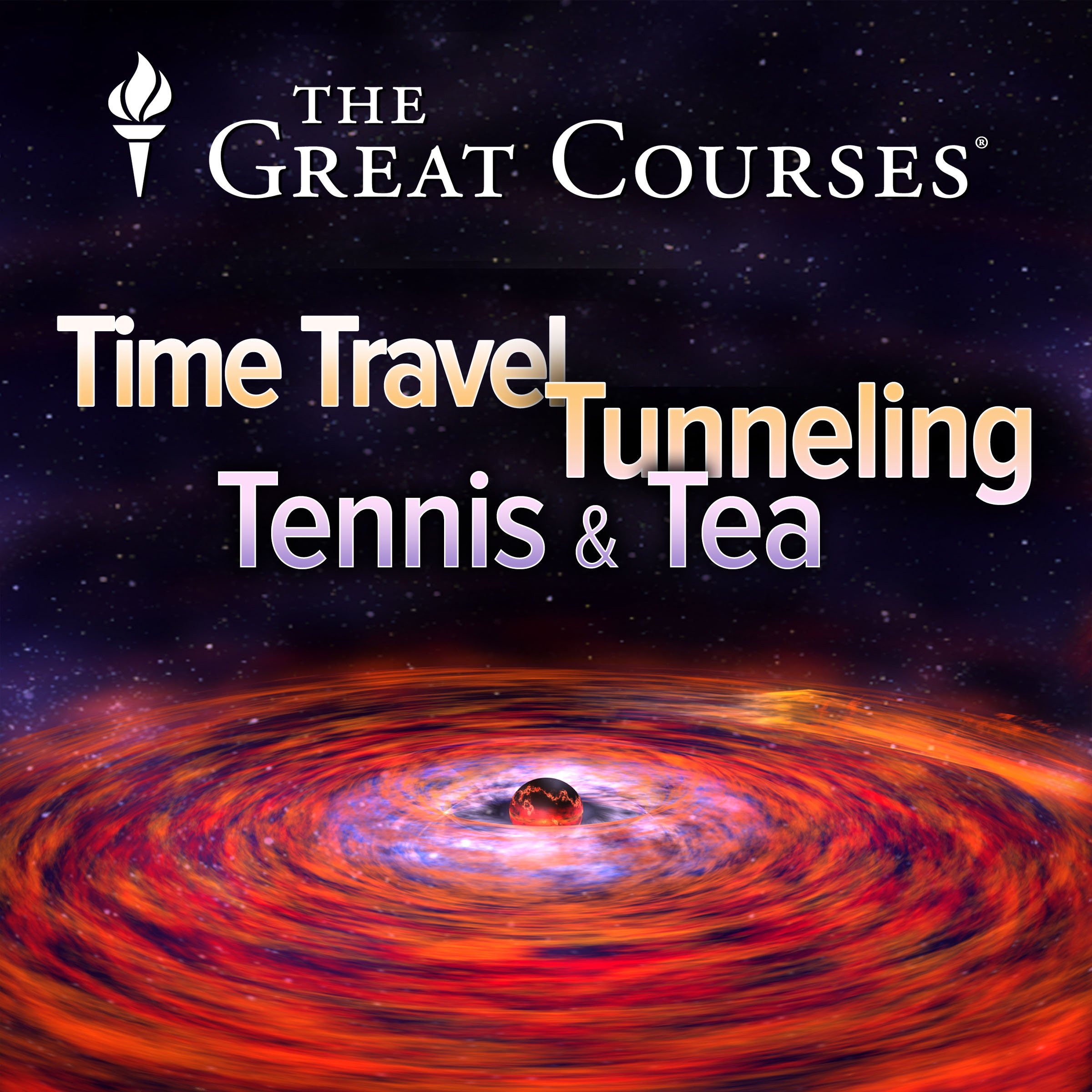 Time Travel, Tunneling, Tennis, and Tea