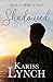 Shadowed (Heart of a Warrio...
